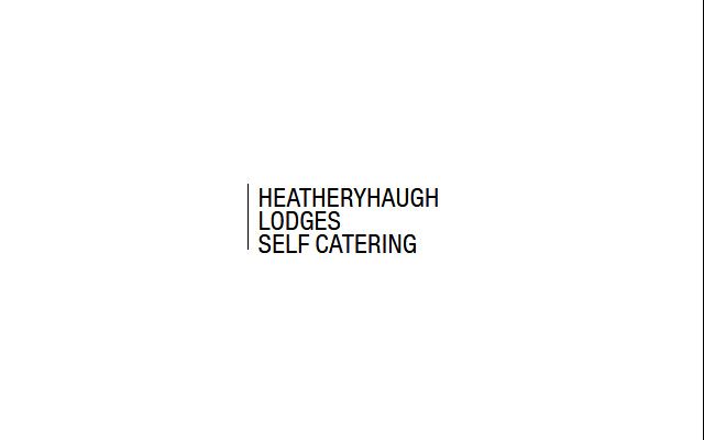 Heatheryhaugh Lodges